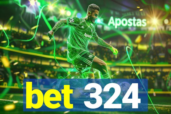 bet 324